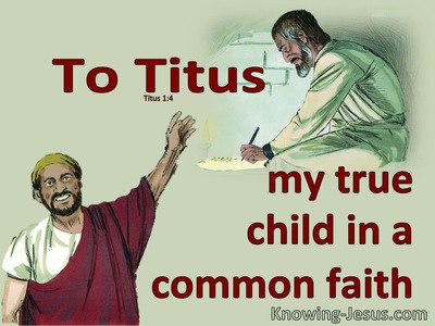 Titus 1:4 Paul True Son In The Faith (sage)